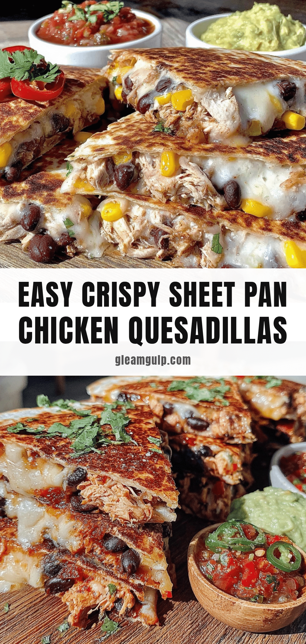 crispy sheet pan chicken and black bean quesadillas recipe