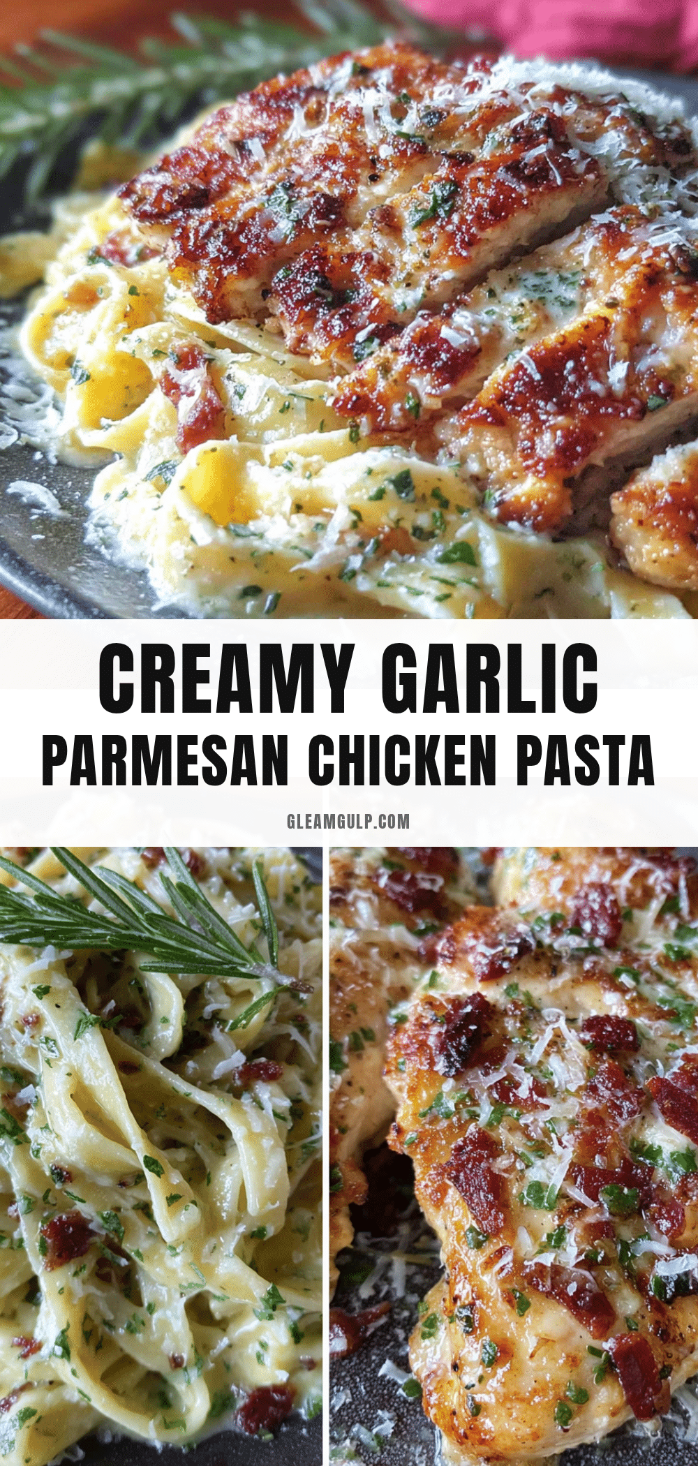 creamy garlic parmesan chicken pasta recipe