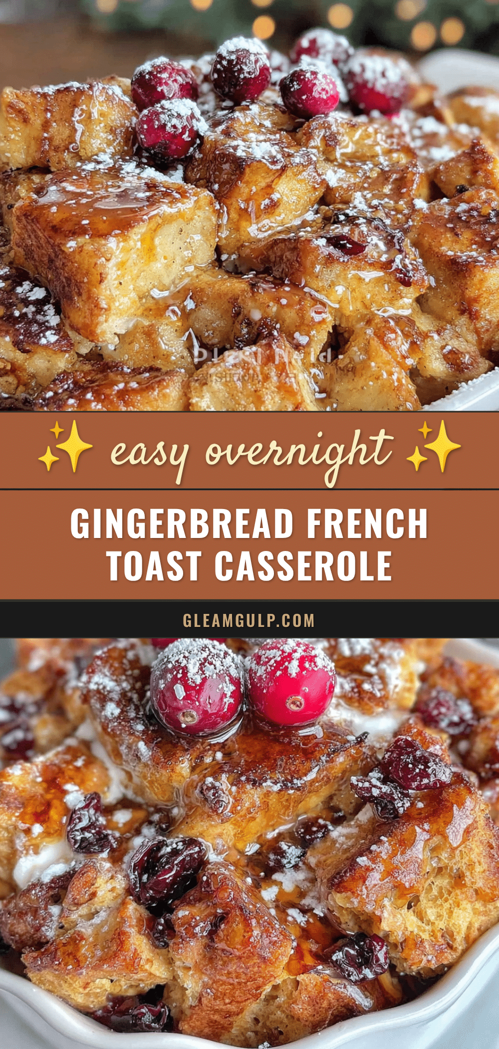 cozy overnight gingerbread french toast casserole recipe